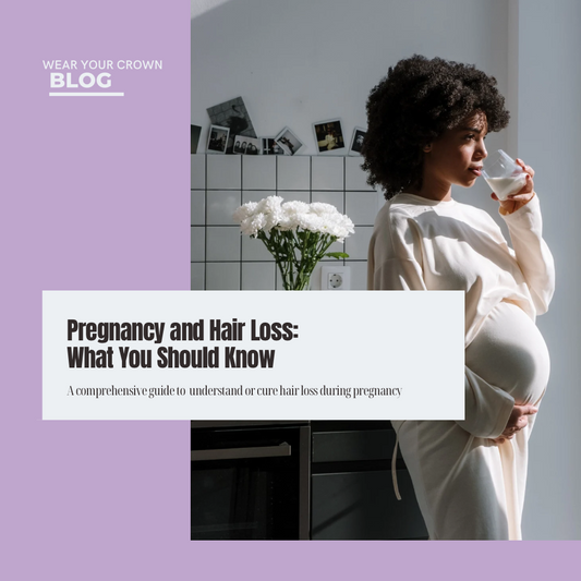Pregnancy and Hair Loss: What You Should Know